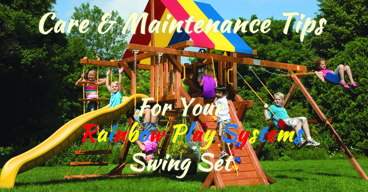 Caring For Rainbow Swing Sets