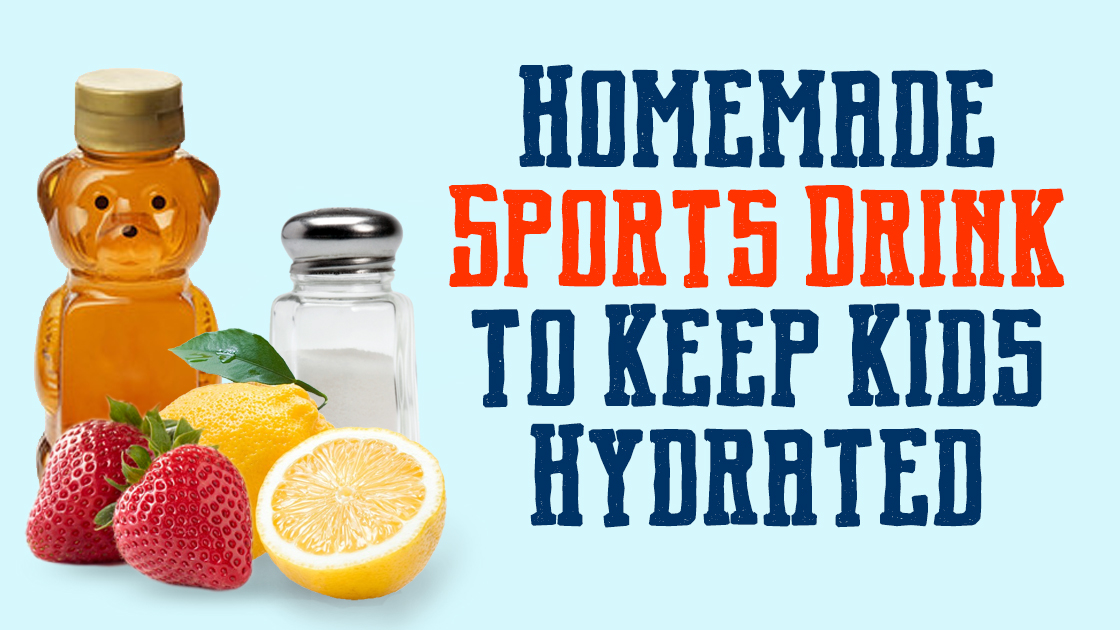 Homemade sports drink for keeping kids hydrated